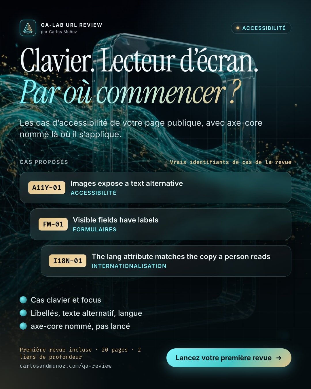 On vous demande si le site marche au clavier et avec un lecteur d’écran. Par où commenceriez-vous ?